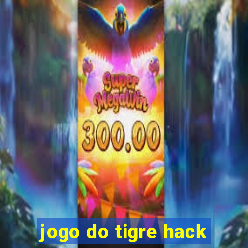 jogo do tigre hack